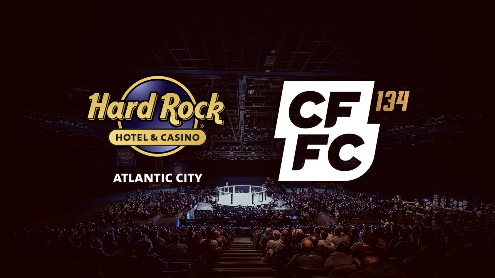 CFFC134HardRockAtlanticCItyTicketsOnsaleAugust162024